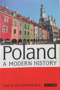 Anita Prażmowska, Poland A modern history