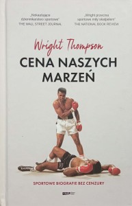 Wright Thompson, Cena naszych marzeń