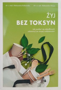 Rutkowska Olsson, Żyj bez toksyn