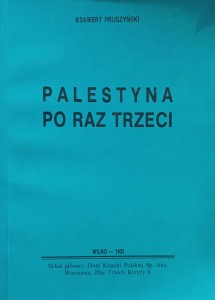 Ksawery Pruszyński, Palestyna po raz trzeci