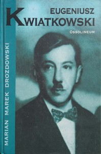 Marian Marek Drozdowski, Eugeniusz Kwiatkowski