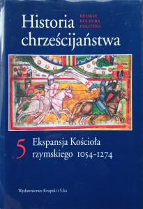 Historia chrześcijaństwa Ekspansja Kościoła rzymskiego 1054-1274