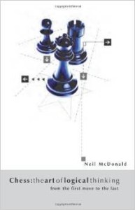 Neil McDonald, Chess: the Art of Logical Thinking