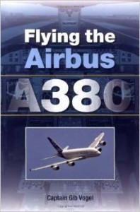 Gib Vobel, Flying the Airbus A380