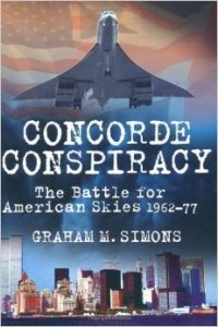 Graham Simons, Concorde Conspiracy: The Battle for American Skies 1962-77
