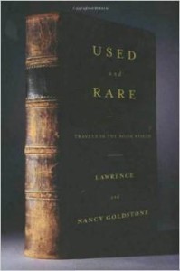 L. Goldstone, Used and Rare: Travels in the Book World