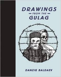 Danzig Baldaev, Drawings from the Gulag