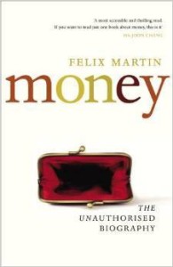 Felix Martin, Money: The Unauthorised Biography