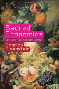 Charles Eisenstein, Sacred Economics