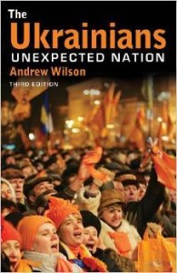 Andrew Wilson, The Ukrainians: Unexpected Nation