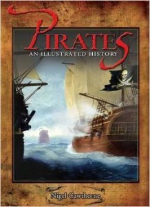 Nigel Cawthorne, Pirates: An Illustrated History