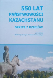 Garczyk, 550 lat państwowości Kazachstanu