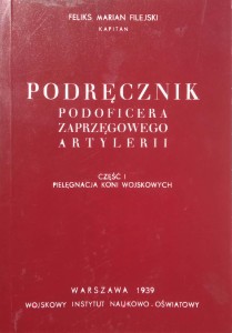 Feliks Marian Filejski, Podręcznik podoficera zaprzęgowego artylerii