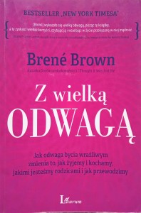 Brene Brown, Z wielką odwagą