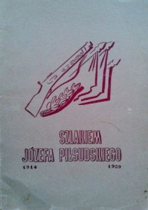 Szlakiem Józefa Piłsudskiego 1914- 1939