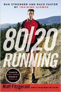 Matt Fitzgerald, 80/20 Running: Run Stronger and Race Faster by Training Slower
