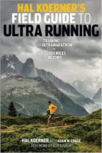 H. Koerner A. W. Chase, Hal Koerner's Field Guide to Ultrarunning