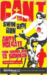 Andy Holgate, Can't Swim, Can't Ride, Can't Run