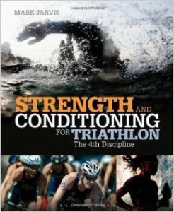 Mark Jarvis, Strength and Conditioning for Triathlon
