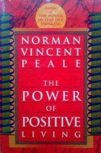 Norman V. Peale, The Power of Positive Living