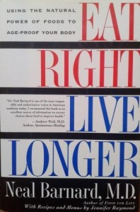 Neal Barnard, Eat right Live longer
