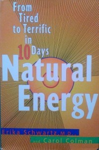 Erika Schwartz Carol Colman, Natural Energy