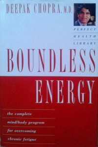 Deepak Chopra, Boundless Energy
