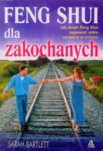 Sarah Bartlett, Feng Shui dla zakochanych