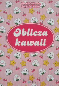 Klaudia Adamowicz, Oblicza kawaii