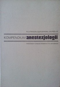 R. S. Atkinson, Kompendium anestezjologii