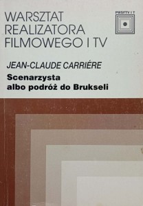Jean-Claude Carriere, Scenarzysta albo podróż do Brukseli