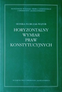 Monika Florczak-Wątor, Horyzontalny wymiar praw konstytucyjnych