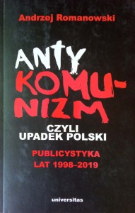 Andrzej Romanowski, Antykomunizm