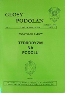 Władysław Kubów, Terroryzm na Podolu