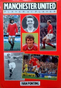 Ivan Ponting, Manchester United Player by Player
