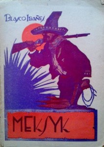 Blasco Ibanez, Meksyk