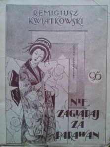 Remigjusz Kwiatkowski, Nie zaglądaj za parawan