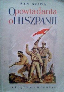 Żan Griwa, Opowiadania o Hiszpanii