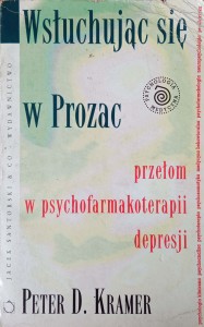Peter Kramer, Wsłuchując się w Prozac