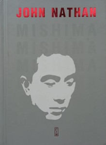John Nathan, Mishima Życie