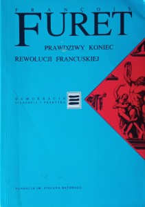 Francois Furet, Prawdziwy koniec Rewolucji Francuskiej