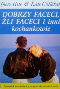 S. Hite K. Colleran, Dobrzy faceci, źli faceci i inni kochankowie