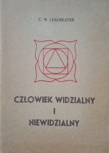 Leadbeater, Człowiek widzialny i niewidzialny