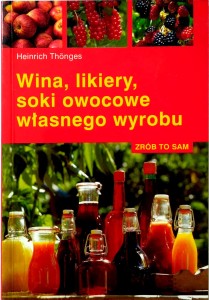 Heinrich Thonges, Wina, likiery, soki owocowe własnego wyrobu