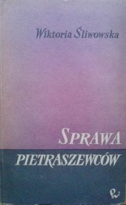 Wiktoria Śliwowska, Sprawa Pietraszewców