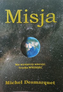 Michel Desmarquet, Misja