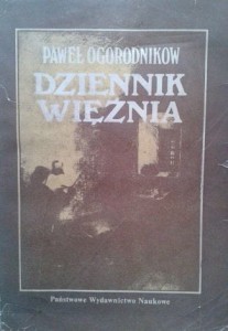 Paweł Ogorodnikow, Dziennik więźnia