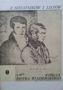 red. R. Łużny, Z notatników i listów księcia Piotra Wiaziemskiego