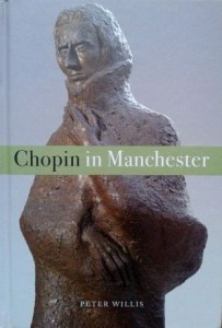 Peter Willis, Chopin in Manchester