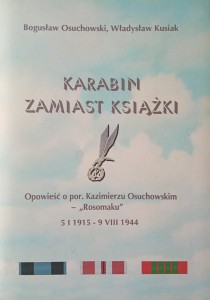 Bogusław Osuchowski, Karabin zamiast książki
